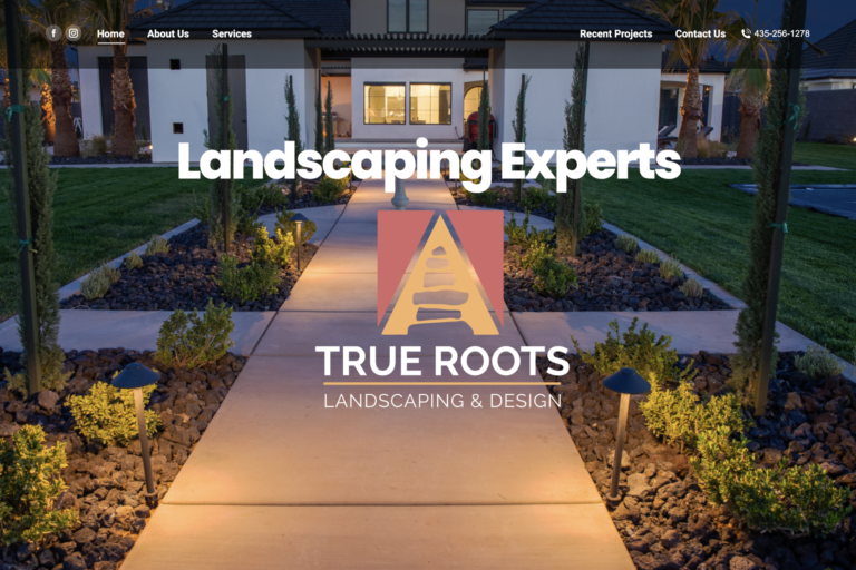 The website for St. George Landscaping company True Roots Landscaping & Design.